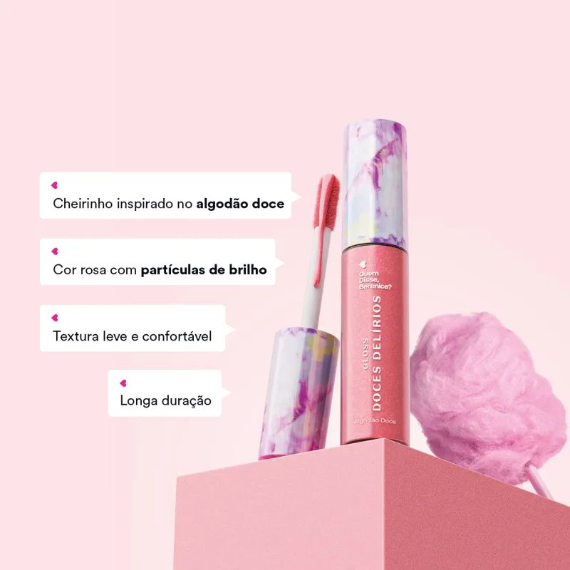 GLOSS LABIAL ROSA CUIDE-SE BEM DOCES DEL�RIOS ALGOD�O DOCE QUEM DISSE, BERENICE 10ML